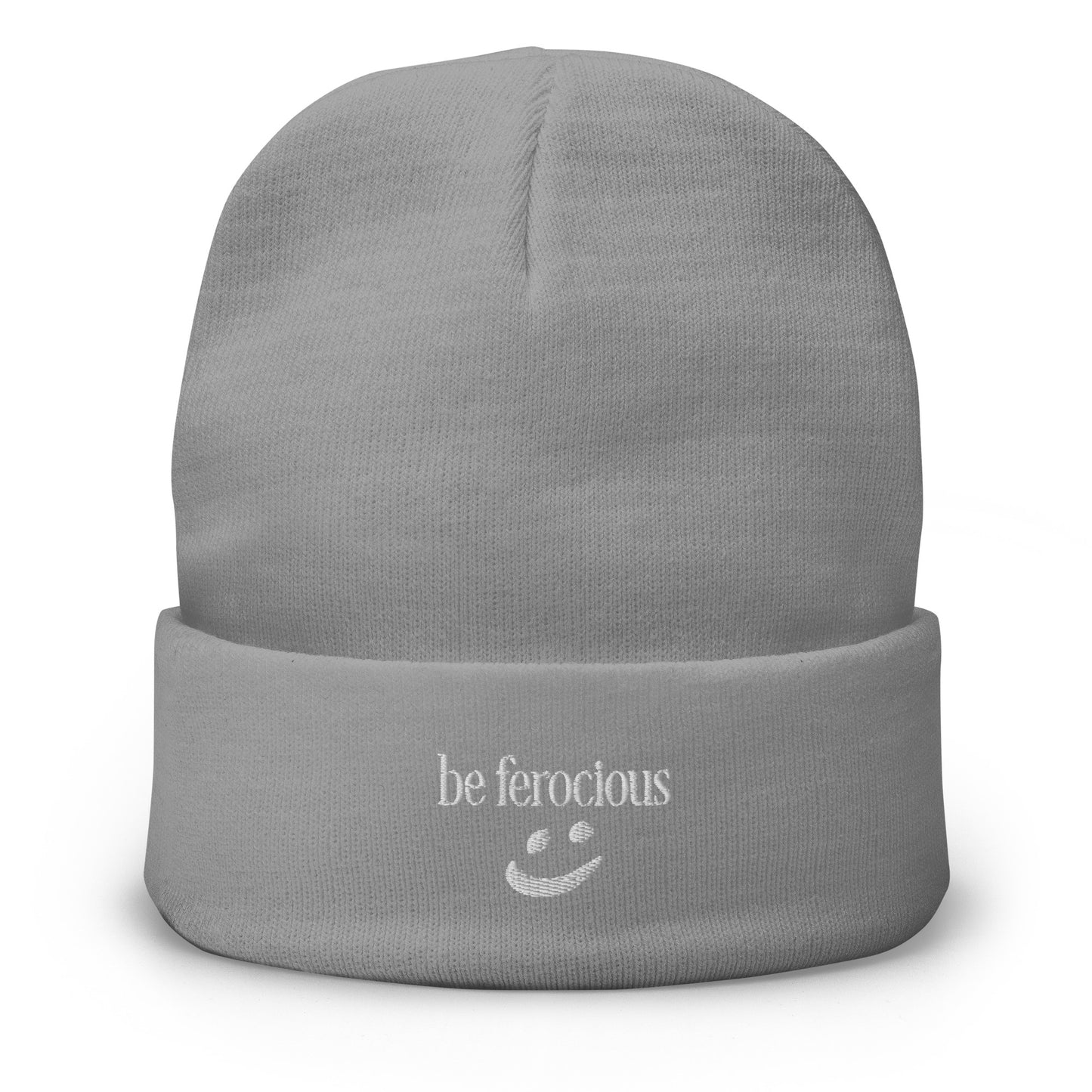 "be ferocious" embroidered beanie