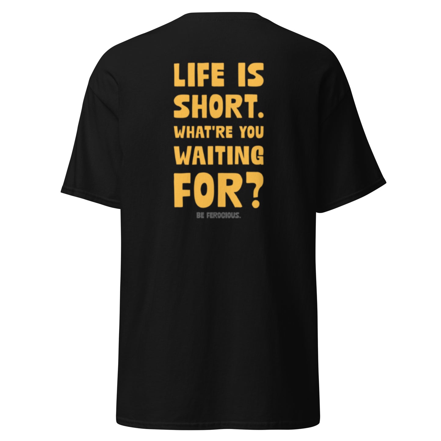 Life is Short Tee