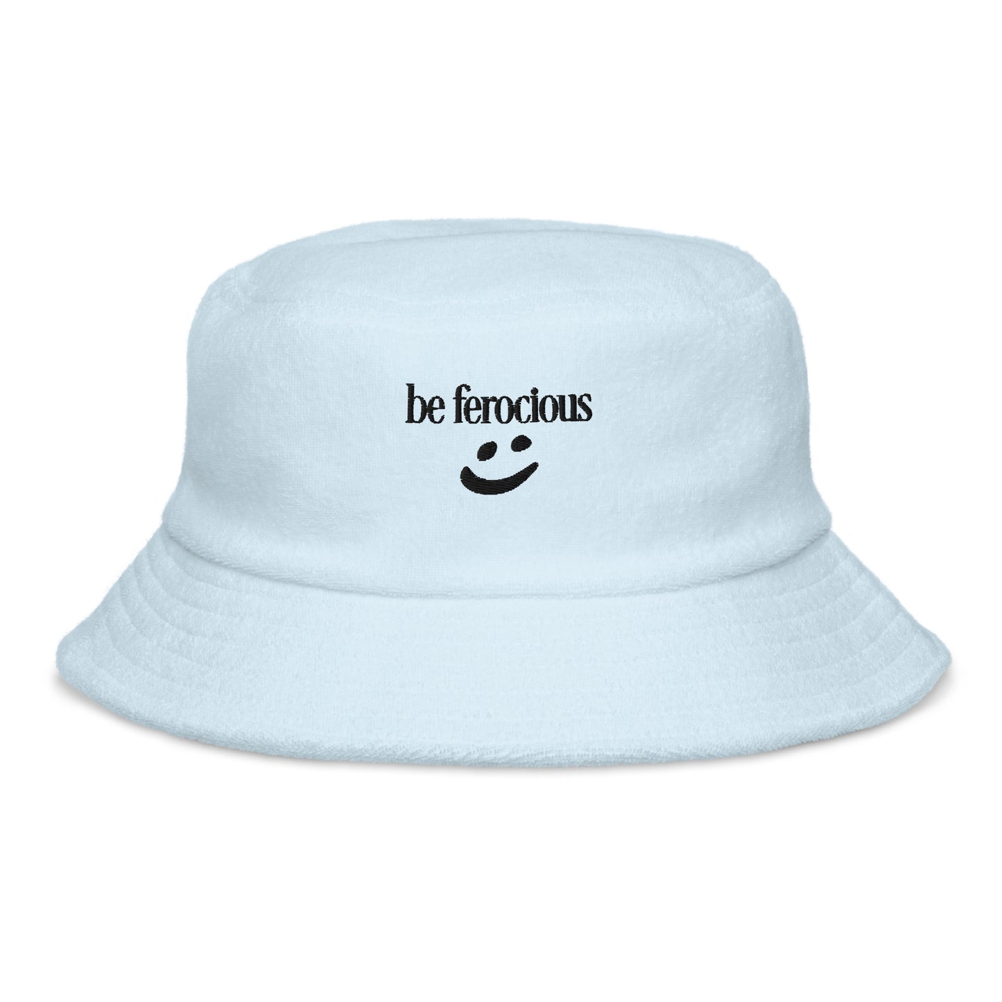 "be ferocious" embroidered bucket hat